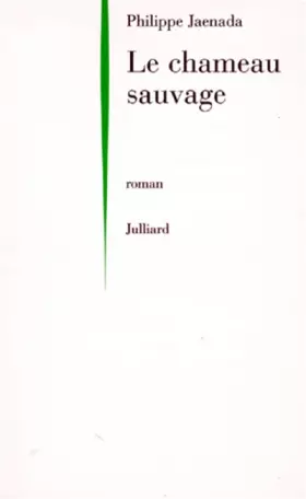Couverture du produit · Le chameau sauvage