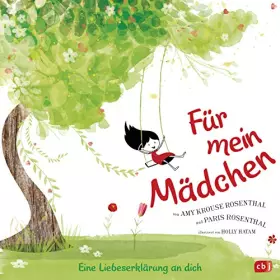 Couverture du produit · Für mein Mädchen: Eine Liebeserklärung an dich - Für alle kleinen und großen Mädchen