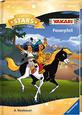 Couverture du produit · Leselernstars Yakari: Feuerpfeil: Für Leseanfänger