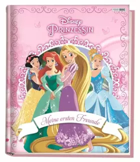 Couverture du produit · Disney Prinzessin: Meine ersten Freunde: Kindergartenfreundebuch