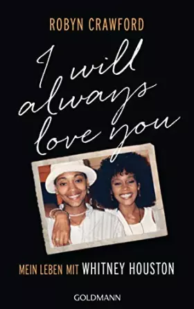 Couverture du produit · I Will Always Love You: Mein Leben mit Whitney Houston