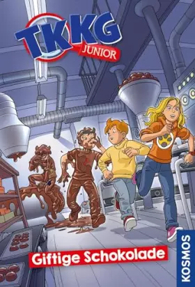 Couverture du produit · TKKG Junior, Giftige Schokolade