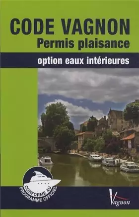 Couverture du produit · Code Vagnon Permis Plaisance Option Eaux Interieures + Memento