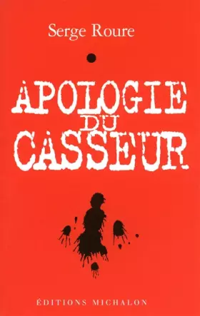 Couverture du produit · Apologie du casseur