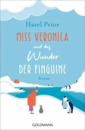 Couverture du produit · Miss Veronica und das Wunder der Pinguine: Roman