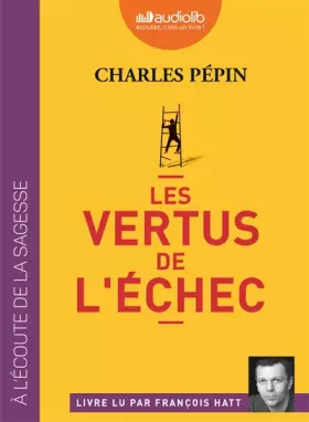Couverture du produit · Les Vertus de l'échec: Livre audio 1 CD MP3