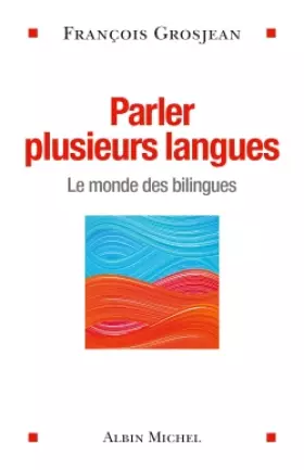 Couverture du produit · Parler plusieurs langues: Le monde des bilingues