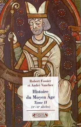 Couverture du produit · Histoire du Moyen Age : Tome 2, (Xe-XIe siècles)