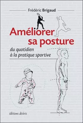 Couverture du produit · Améliorer sa posture du quotidien à la pratique sportive