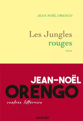 Couverture du produit · Les Jungles rouges: roman