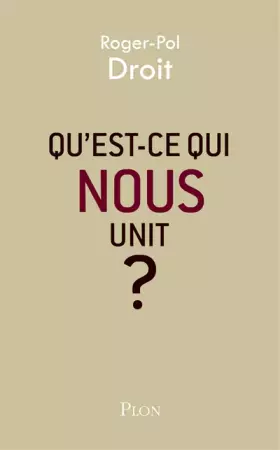 Couverture du produit · Qu'est-ce qui nous unit ?