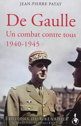 Couverture du produit · De Gaulle: Un combat seul contre tous 1940-1945