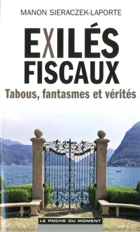 Couverture du produit · exilés fiscaux : tabous, fantasmes et vérités