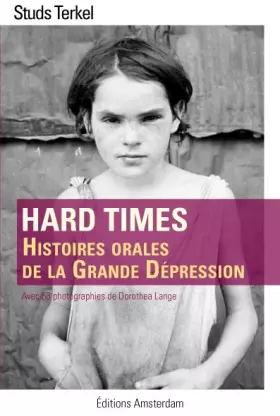 Couverture du produit · Hard times : Histoires orales de la Grande Dépression