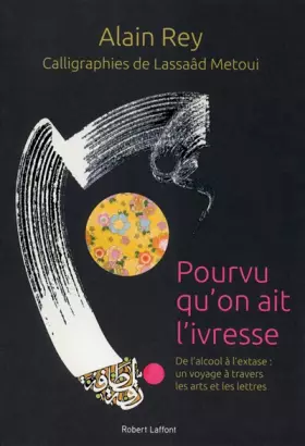 Couverture du produit · Pourvu qu'on ait l'ivresse