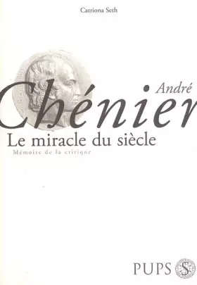 Couverture du produit · Chenier andre. le miracle du siècle