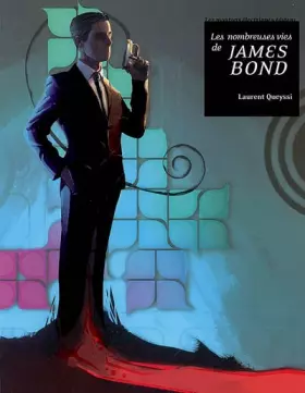 Couverture du produit · Les nombreuses vies de James Bond