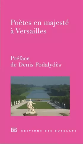 Couverture du produit · Poètes en majesté à Versailles