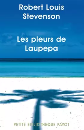 Couverture du produit · Les pleurs de Laupepa : En marge de l'histoire, huit années de troubles aux Samoa