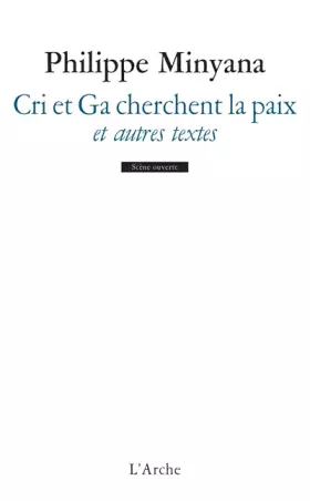 Couverture du produit · Cri et Ga cherchent la paix, et autres textes