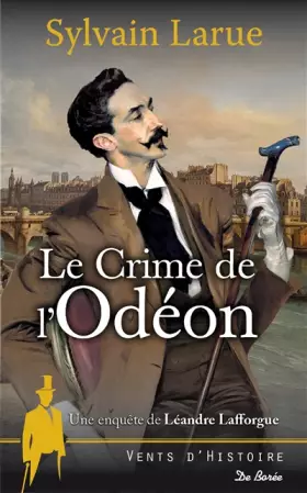 Couverture du produit · Une enquête de Léandre Lafforgue : Le crime de l'Odéon