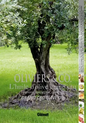 Couverture du produit · Oliviers & Co.  L'huile d'olive grand cru: Émotions, sensations, créations