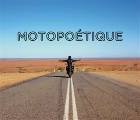Couverture du produit · Motopoétique