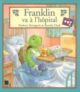 Couverture du produit · Franklin va à l'hôpital