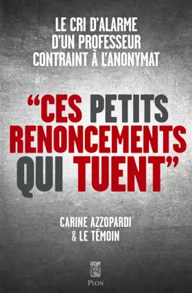 Couverture du produit · Ces petits renoncements qui tuent