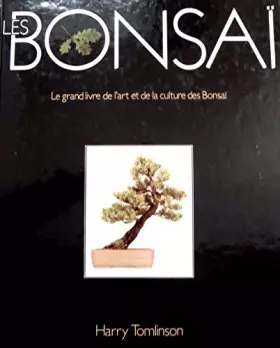 Couverture du produit · Les Bonsaï : le grand livre de l'art et de la culture des Bonsaï