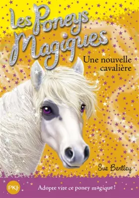 Couverture du produit · Les poneys magiques - tome 09 : Une nouvelle cavalière (09)