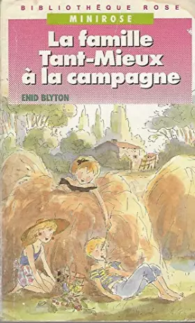 Couverture du produit · LA FAMILLE TANT-MIEUX A LA CAMPAGNE