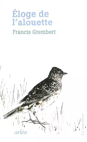 Couverture du produit · Eloge de l'Alouette