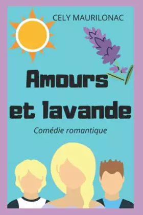 Couverture du produit · Amours et lavande: Comédie romantique