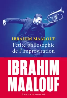 Couverture du produit · Petite philosophie de l'improvisation: Ibrahim Maalouf