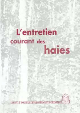 Couverture du produit · L'entretien courant des haies