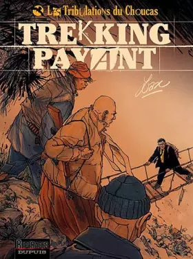 Couverture du produit · Les Tribulations du Choucas - tome 1 - Trekking payant