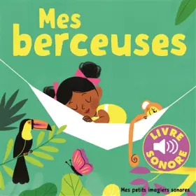 Couverture du produit · Mes berceuses: 6 berceuses à écouter, 6 images à regarder