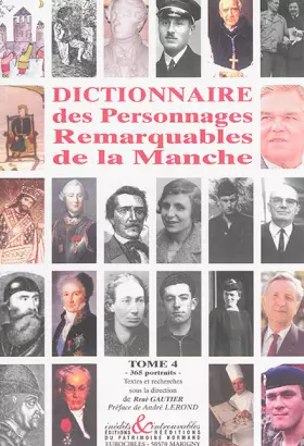 Couverture du produit · Dictionnaire des personnages remarquables de la Manche Tome 4