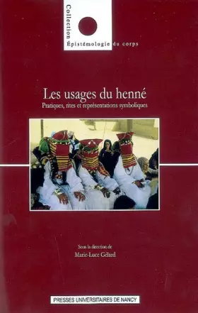 Couverture du produit · Les usages du henné : Pratiques, rites et représentations symboliques