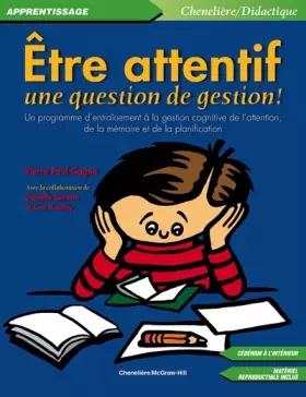 Couverture du produit · Etre attentif... une question de gestion ! : Un répertoire d'outils pour développer la gestion cognitive de l'attention, de la
