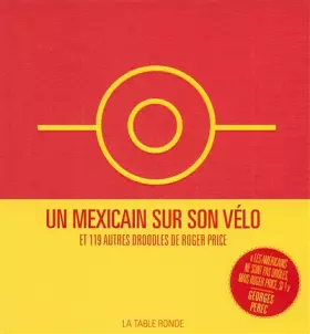 Couverture du produit · Un Mexicain sur son vélo et 119 autres Droodles: et 119 Droodles de Roger Price