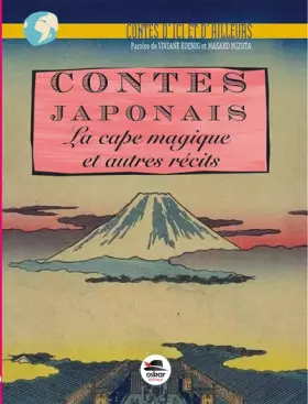 Couverture du produit · Contes japonais : La cape magique et autre récits
