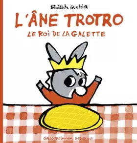 Couverture du produit · L'âne Trotro, le roi de la galette
