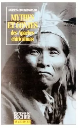 Couverture du produit · Mythes et contes des Apaches chiricahuas