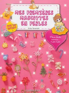 Couverture du produit · Mes premières mascottes en perles