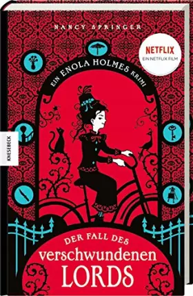 Couverture du produit · Der Fall des verschwundenen Lords: Ein Enola-Holmes-Krimi: Band 1. Das Buch zum Netflix-Film