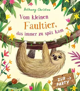 Couverture du produit · Vom kleinen Faultier, das immer zu spät kam: Bilderbuch