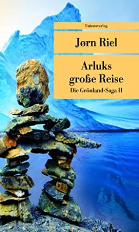 Couverture du produit · Arluks grosse Reise: Die Grönland-Saga II