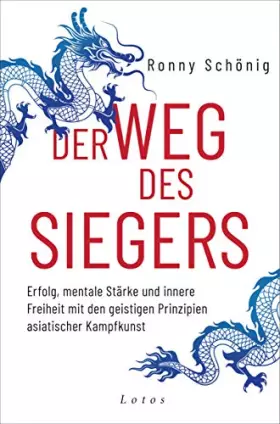 Couverture du produit · Der Weg des Siegers: Erfolg, mentale Stärke und innere Freiheit mit den geistigen Prinzipien asiatischer Kampfkunst